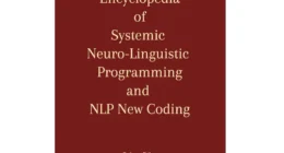 encyclopedia of systemic neuro linguistic programming and nlp new coding