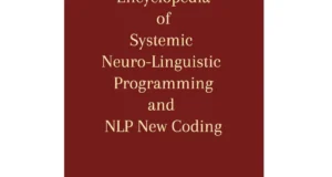 encyclopedia of systemic neuro linguistic programming and nlp new coding